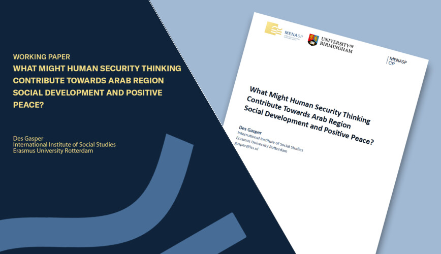 What Might Human Security Thinking Contribute Towards Arab Region  Social Development and Positive Peace?