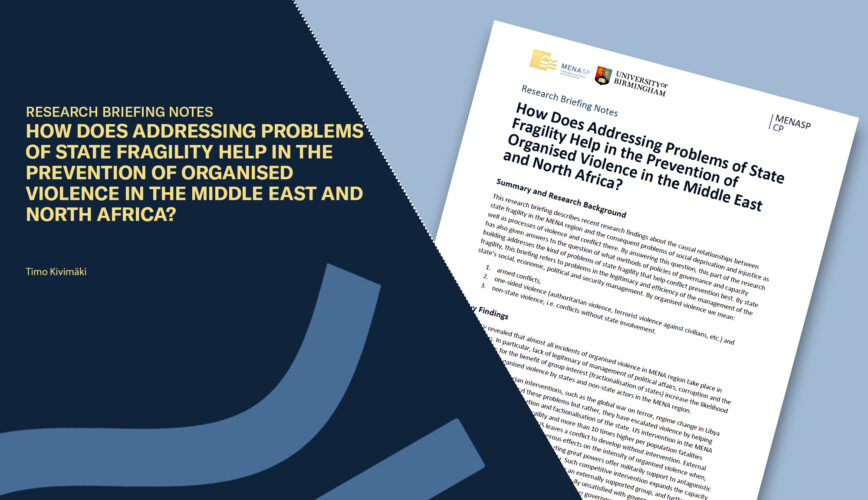 How Does Addressing Problems of State Fragility Help in the Prevention of Organised Violence in the Middle East and North Africa?